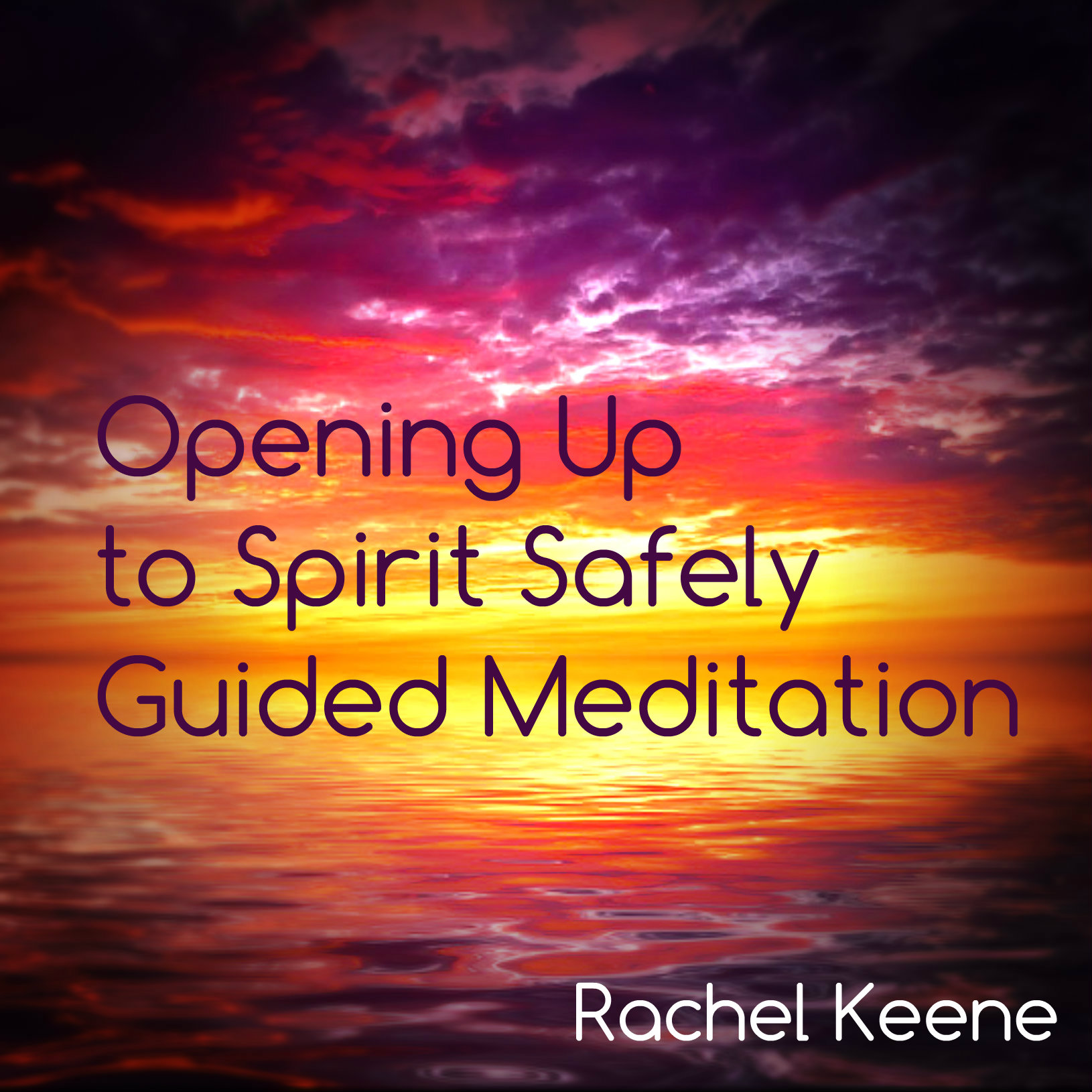 Opening Up to Spirit Safely