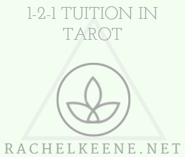1-2-1- TUITION IN TAROT - RACHEL KEENE
